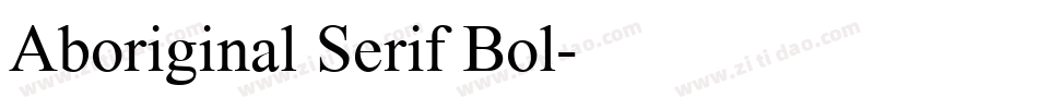 Aboriginal Serif Bol字体转换